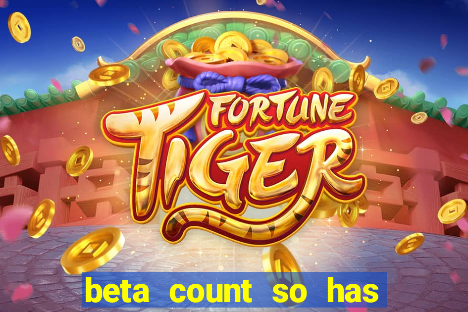 beta count so has changed pt br